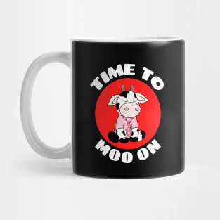 Time To Moo On | Cow Pun Mug